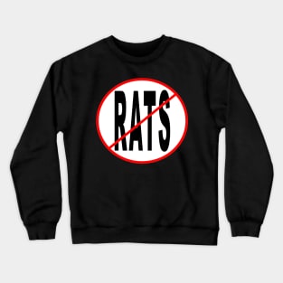 No Rats Crewneck Sweatshirt